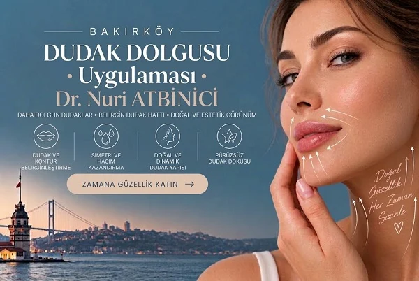 Bakırköy Dudak Dolgusu