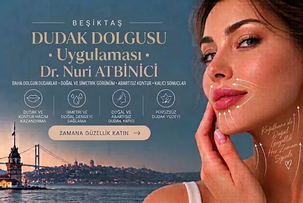 Beşiktaş Dudak Dolgusu